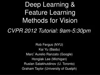 Deep Learning &amp; Feature Learning Methods for Vision