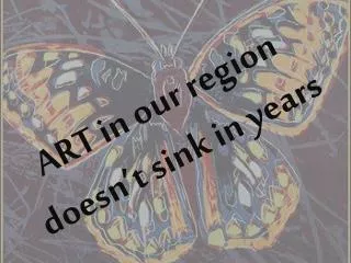 ART in our region doesn’t sink in years