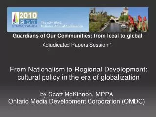 From Nationalism to Regional Development: cultural policy in the era of globalization