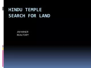 HINDU TEMPLE SEARCH FOR LAND