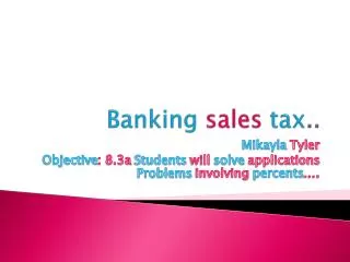 Banking sales tax ..