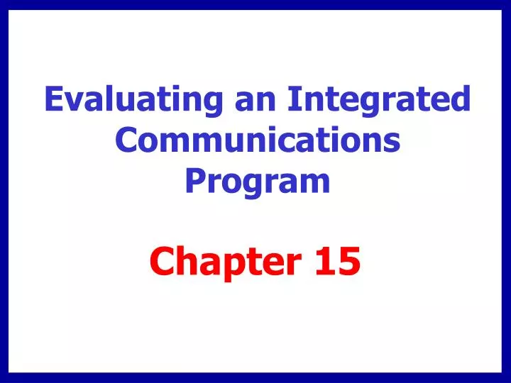 evaluating an integrated communications program