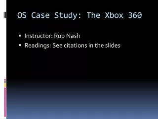 OS Case Study: The Xbox 360