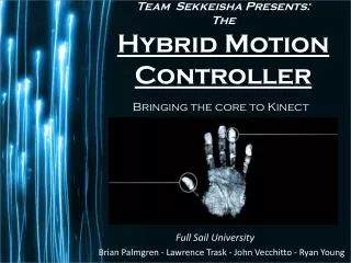 Team Sekkeisha Presents: The Hybrid Motion Controller