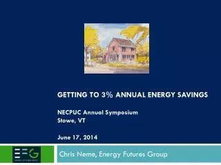 Getting to 3% Annual Energy Savings NECPUC Annual Symposium Stowe, VT June 17, 2014