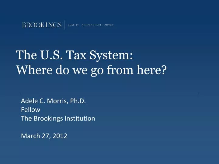 the u s tax system where do we go from here