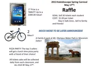 1 st Prize is a TABLET! Up to a $300.00 Value!