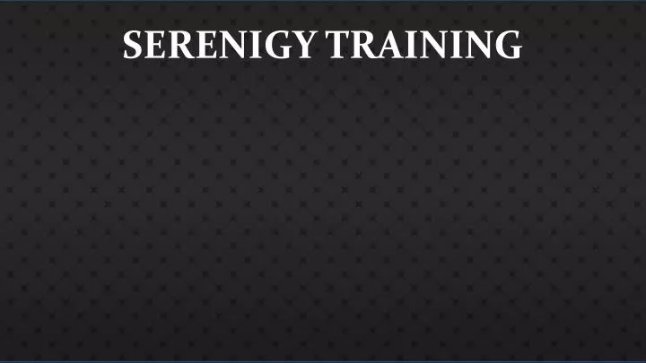 serenigy training