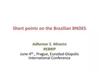 Short points on the Brazilian BNDES