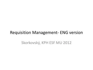 Requisition Management- ENG version