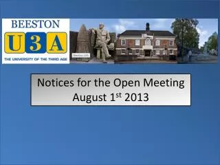Notices for the Open Meeting August 1 st 2013