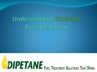 Understanding Dipetane Fuel Treatment