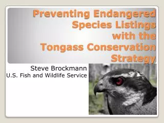 Preventing Endangered Species Listings with the Tongass Conservation Strategy