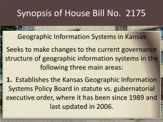 Synopsis of House Bill No. 2175