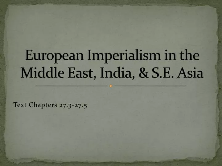 european imperialism in the middle east india s e asia