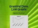 Graphing Data: Line Graphs - slide 1