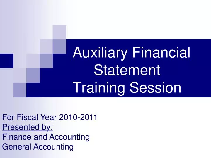 auxiliary financial statement training session