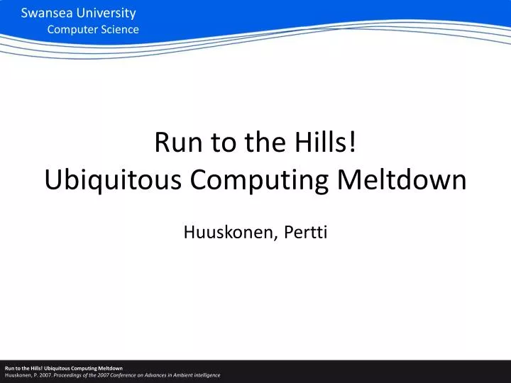 run to the hills ubiquitous computing meltdown