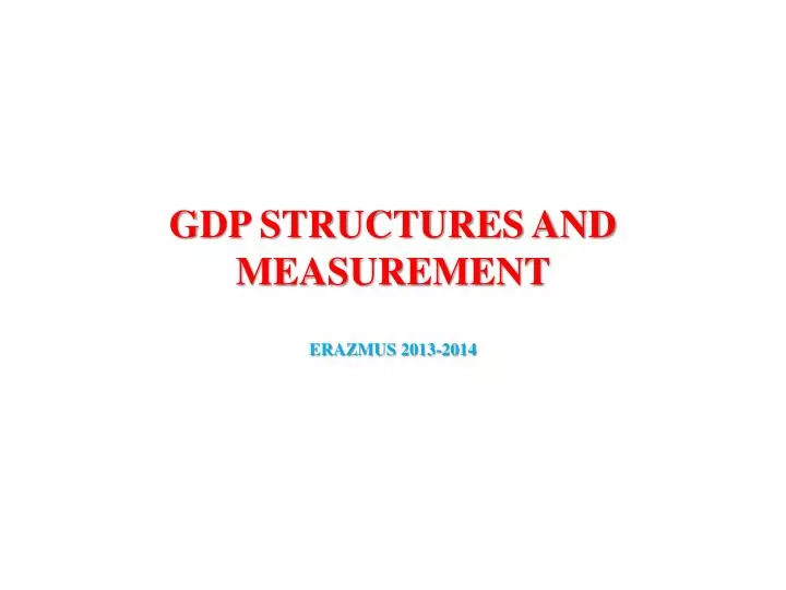 gdp structures and measurement