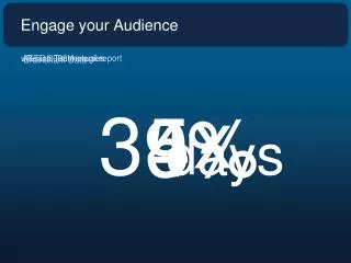 Engage your Audience