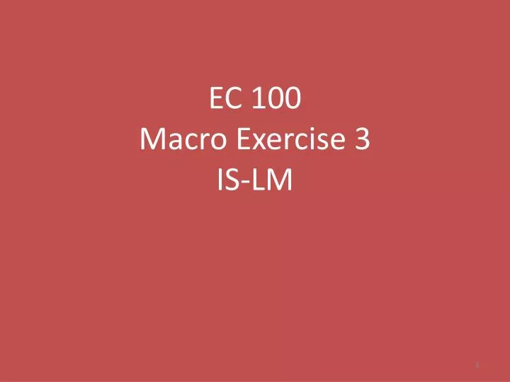 ec 100 macro exercise 3 is lm