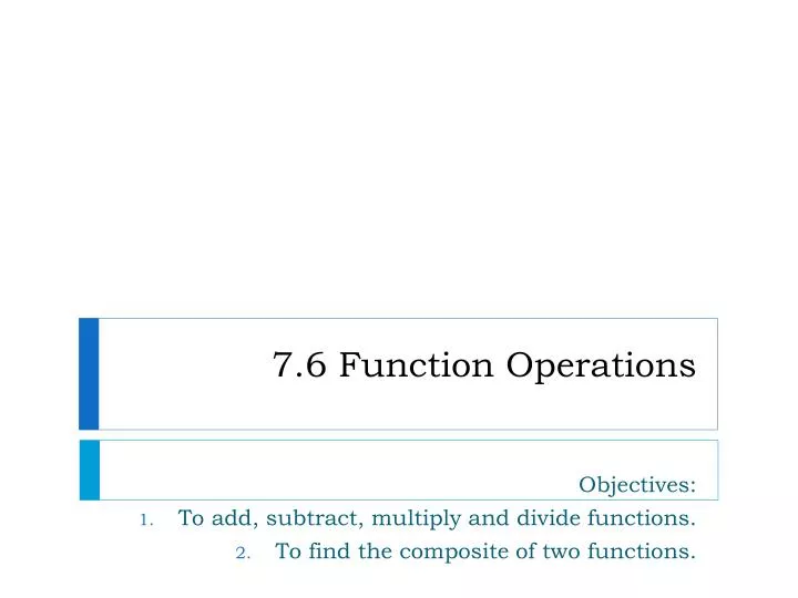 7 6 function operations