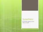 Superhero - slide 1