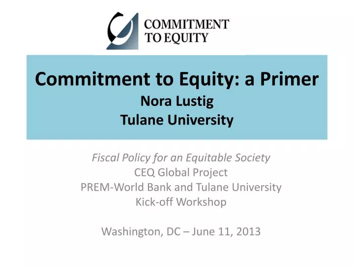commitment to equity a primer nora lustig tulane university