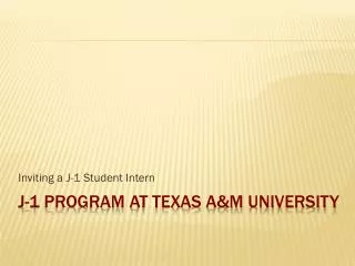 J-1 Program at Texas A&amp;M University