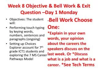 Week 8 Objective &amp; Bell Work &amp; Exit Question –Day 1 Monday