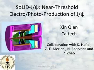 SoLID -J/ ψ : Near-Threshold Electro/Photo-Production of J/ ψ