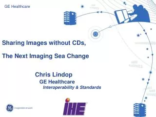 Sharing Images without CDs, The Next Imaging Sea Change