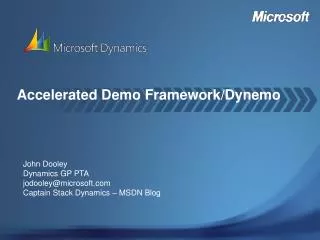 Accelerated Demo Framework/ Dynemo