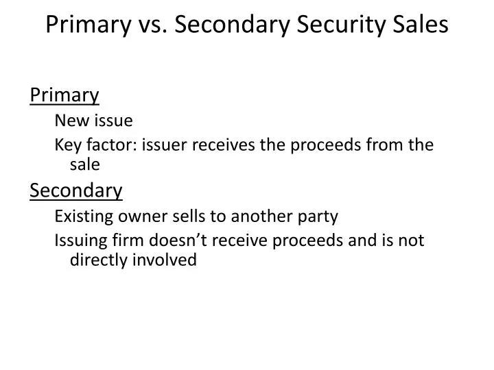 primary vs secondary security sales