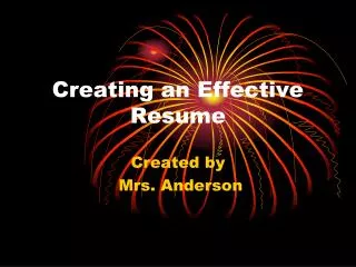 Creating an Effective Resume