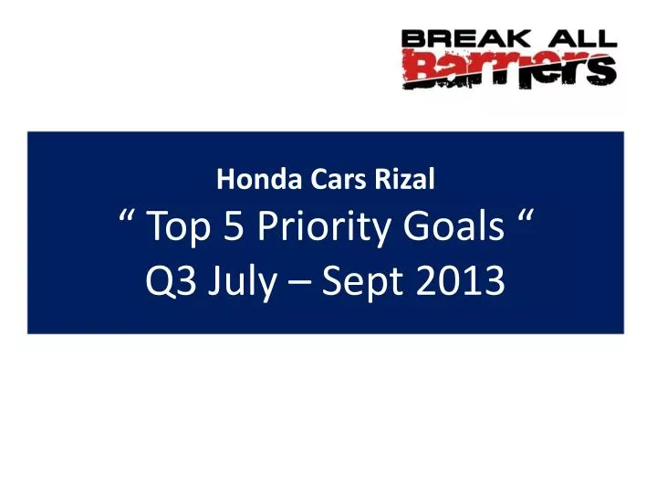honda cars rizal top 5 priority goals q3 july sept 2013