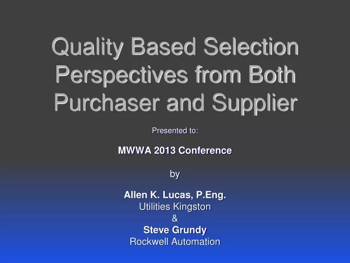 quality based selection perspectives from both purchaser and supplier
