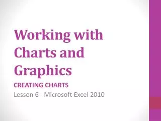 Working with Charts and Graphics