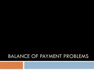 Balance of payment problems