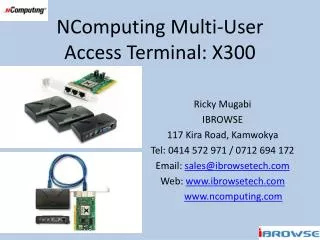 NComputing Multi-User Access Terminal: X300