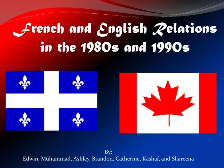 french and english relations in the 1980s and 1990s