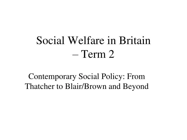 social welfare in britain term 2