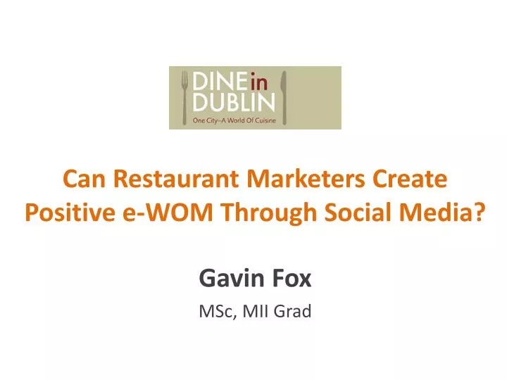 can restaurant marketers create positive e wom through social media