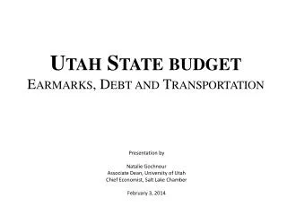 Utah State budget Earmarks, Debt and Transportation