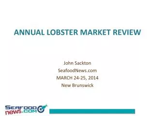 ANNUAL LOBSTER MARKET REVIEW