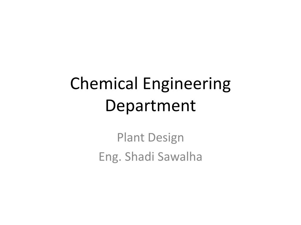 PPT - Chemical Engineering Department PowerPoint Presentation, free ...