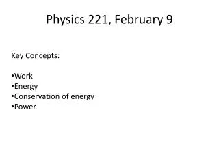 Physics 221, February 9