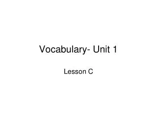 Vocabulary- Unit 1