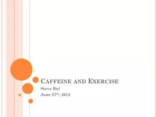 Caffeine and Exercise