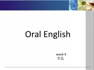Oral English week 4 ??